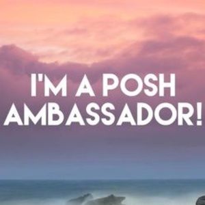 ✨Posh Ambassador as of 1/9/18!!!✨